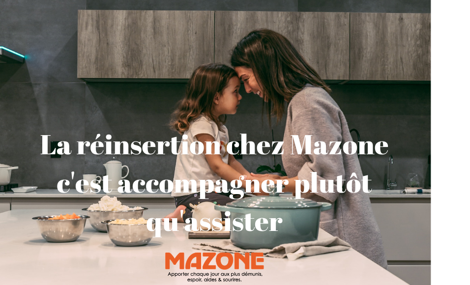 LA REINSERTION CHEZ MAZONE